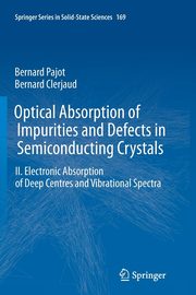 Optical Absorption of Impurities and Defects in Semiconducting Crystals, Pajot Bernard