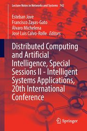 Distributed Computing and Artificial Intelligence, Special Sessions II - Intelligent Systems Applications, 20th International Conference, 