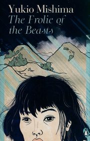 The Frolic of the Beasts, Mishima Yukio