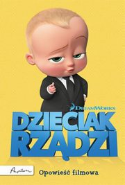 ksiazka tytu: Dzieciak rzdzi Opowie filmowa autor: 