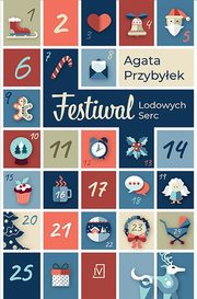Festiwal Lodowych Serc, Przybyek Agata