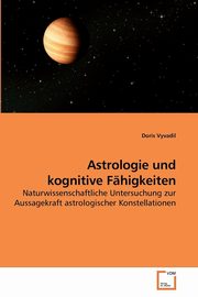 ksiazka tytu: Astrologie und kognitive Fhigkeiten autor: Vyvadil Doris