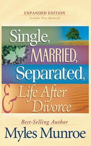 ksiazka tytu: Single, Married, Separated, and Life After Divorce autor: Munroe Myles