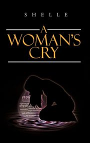 ksiazka tytu: A Woman's Cry autor: Shelle