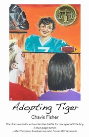 Adoption Tiger, Fisher Chavis