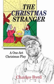 The Christmas Stranger, Byrd Charles