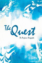 The Quest, Dasgupta Anjonn
