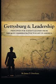 Gettysburg and Leadership, Osterhaus James P.