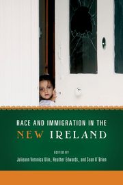 Race and Immigration in the New Ireland, 
