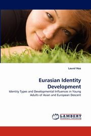 ksiazka tytu: Eurasian Identity Development autor: Hoa Laurel