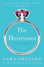 Heiresses, The, Shepard Sara