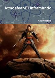 Atmosfear-El Inframundo, Gastaldi Ariel