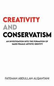 Creativity and Conservatism, Abdullah Alqahtani Fatemah