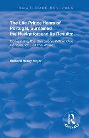 The Life of Prince Henry of Portugal, Major Richard Henry