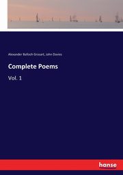 Complete Poems, Grosart Alexander Balloch