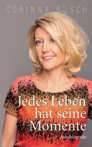Jedes Leben hat seine Momente, Busch Corinna