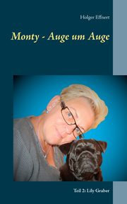 Monty - Auge um Auge, Effnert Holger