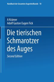 Die Tierischen Schmarotzer Des Anges, Kramer A.