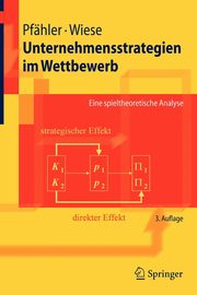 Unternehmensstrategien im Wettbewerb, Pfhler Wilhelm