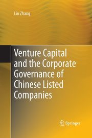 Venture Capital and the Corporate Governance of Chinese Listed Companies, Zhang Lin