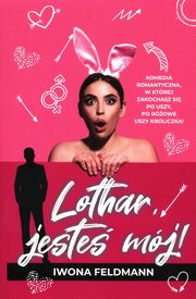 Lothar jeste mj, Feldmann Iwona