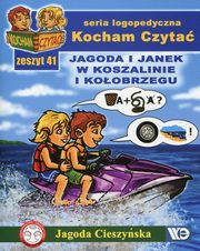 Kocham Czyta Zeszyt 41 Jagoda i Janek w Koszalinie i Koobrzegu, Cieszyska Jagoda