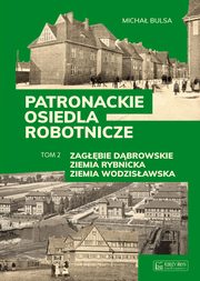 Patronackie osiedla robotnicze Tom 2, Bulsa Micha