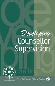 ksiazka tytu: Developing Counsellor Supervision autor: Feltham Colin