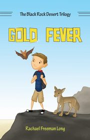 Gold Fever, Long Rachael Freeman