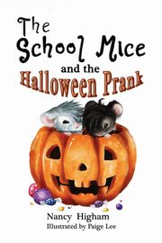 The School Mice and the Halloween Prank, Higham Nancy