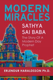 Modern Miracles, Haraldsson Ph. D. Erlendur