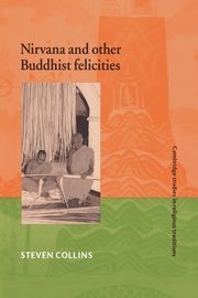 Nirvana and Other Buddhist Felicities, 