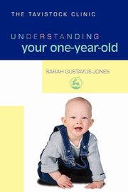 Understanding Your One-Year-Old, Gustavus Jones Sarah