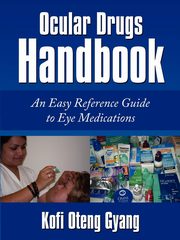 ksiazka tytu: Ocular Drugs Handbook autor: Gyang Kofi Oteng