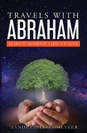 Travels With Abraham, Meyler Sandra Phillips