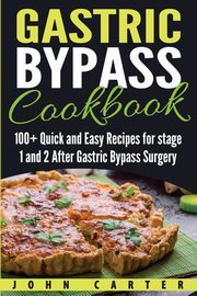 Gastric Bypass Cookbook, Carter John