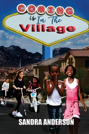 Coming Up In The Village, Anderson Sandra