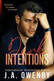 Dark Intentions, Owenby J.A.