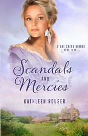 Scandals and Mercies, Rouser Kathleen