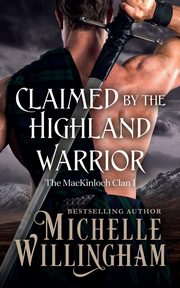 Claimed by the Highland Warrior, Willingham Michelle