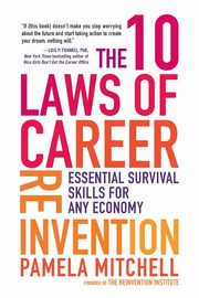 The 10 Laws of Career Reinvention, Mitchell Pamela