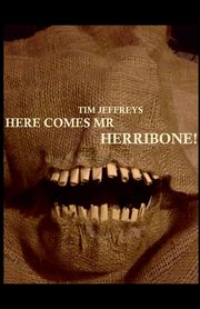 Here Comes Mr Herribone!, Jeffreys Tim