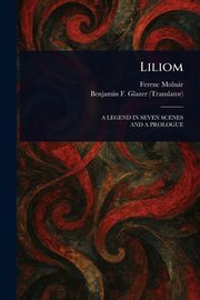 Liliom, Molnr Ferenc
