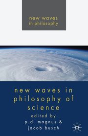New Waves in Philosophy of Science, 