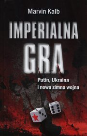 ksiazka tytu: Imperialna gra autor: Kalb Marvin