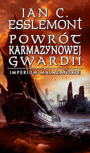 Powrt Karmazynowej Gwardii, Esslemont Ian C.