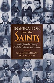 Inspiration from the Saints, O Ceallaigh Maolsheachlann