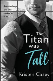 The Titan was Tall, Casey Kristen