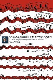 Arias, Cabalettas, and Foreign Affairs, Tuch Hans N.