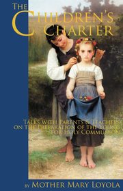 The Children's Charter, Loyola Mother Mary